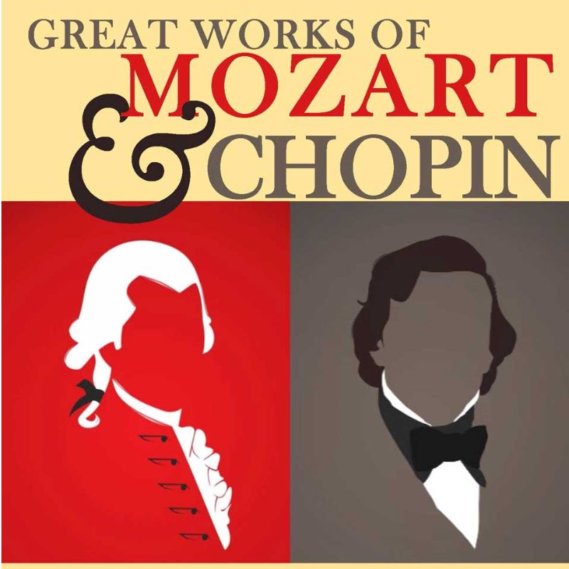 Great Works of Mozart & Chopin