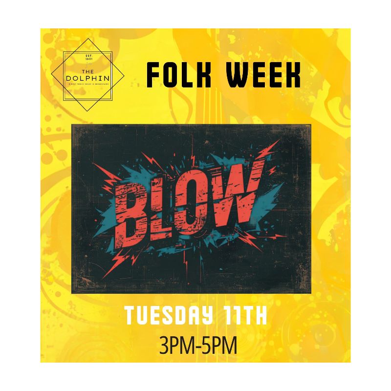 FOLK WEEK | Blow