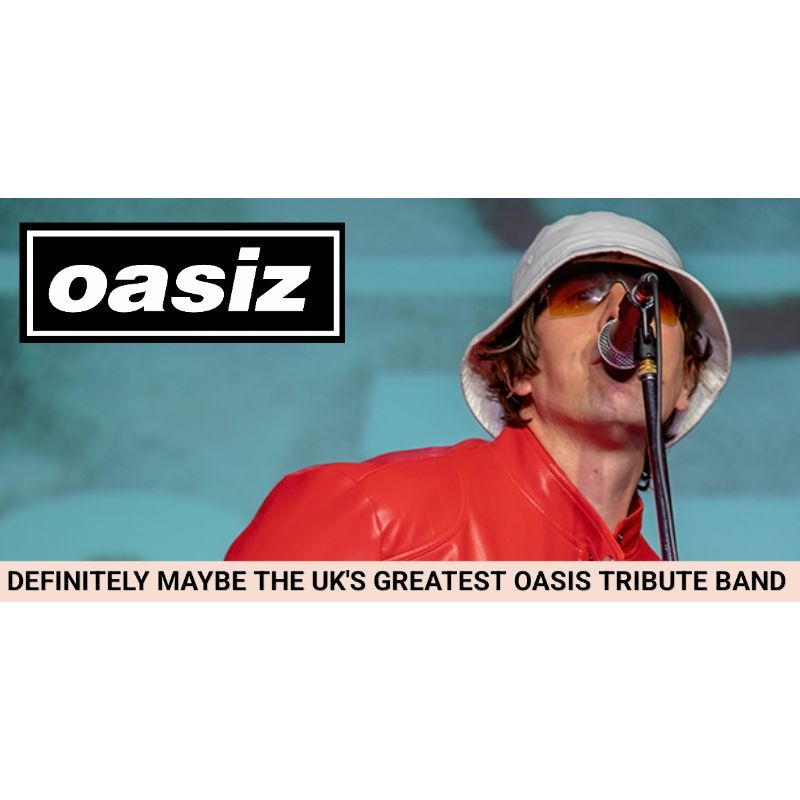 OASIZ – Live Oasis Tribute